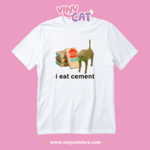 T-shirt i eat cement